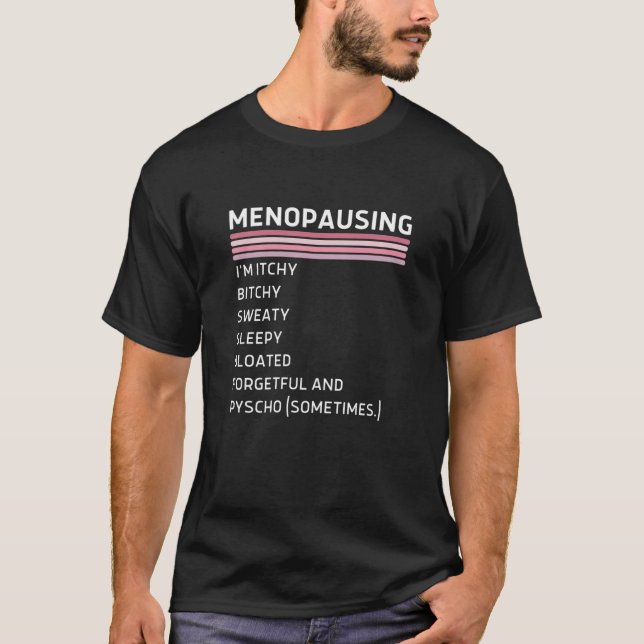 Camiseta Mulheres Engraçadas Menopausa Humor Menopausa (Frente)