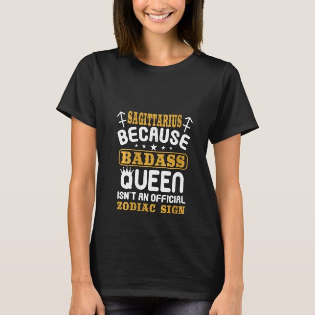 Camiseta Mulheres Engraçadas Mulheres Sagittarius Badass Qu (Frente)