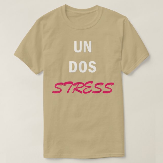Camiseta Mulheres Engraçadas Un Dos Stress2358 (Frente do Design)