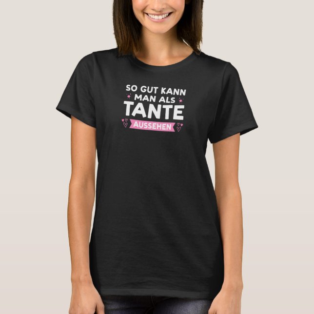 Camiseta Mulheres Então o instinto kann cara Tante aussehen (Frente)