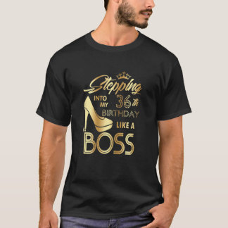 Camiseta Mulheres Entrando No Meu 36º Aniversário Como Um C