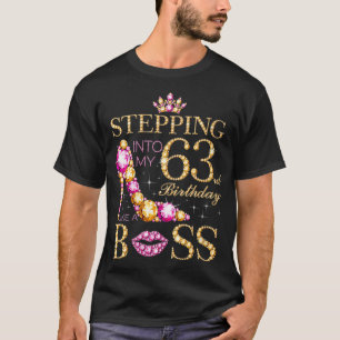 Camiseta Mulheres entrando no meu 63º aniversário como um c