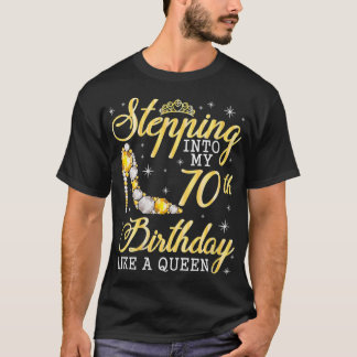 Camiseta Mulheres Entrando No Meu Aniversário De 70 Como Um