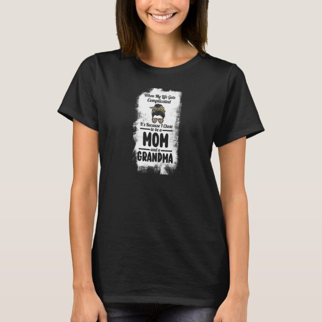 Camiseta Mulheres escolhi ser mãe e avó mãe e mãe e Gra (Frente)