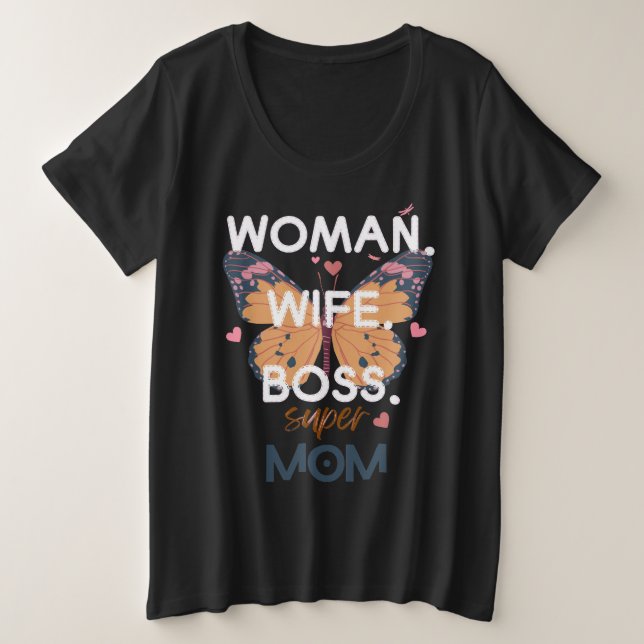 Camiseta Mulheres, esposa, chefe, super-mãe (Frente do Design)