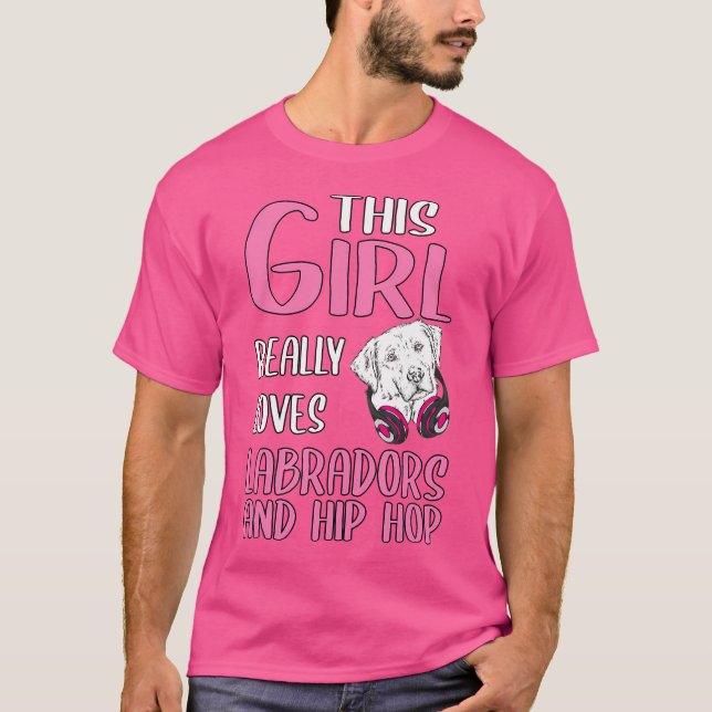 Camiseta Mulheres Essa Menina Ama Labradores E Hip Ho (Frente)