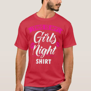 Camiseta Mulheres, esta é a festa noturna das garotas, noiv