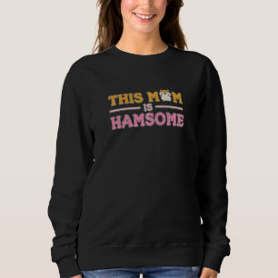 Camiseta Mulheres Esta Mãe É Uma Citação De Hamsome Para Um