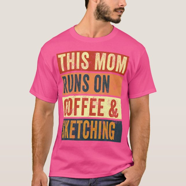 Camiseta Mulheres Esta Mãe Funciona No Café E Desenhando Dr (Frente)