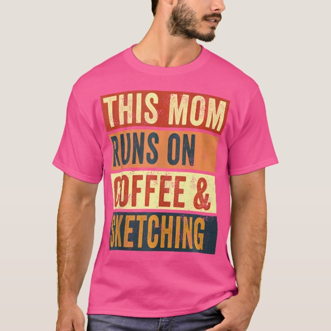 Camiseta Mulheres Esta Mãe Funciona No Café E Desenhando Dr (Frente)