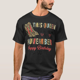 Camiseta Mulheres Esta Rainha Foi Nascer Em Novembro Feliz