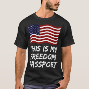 Camiseta Mulheres Este é meu passaporte de liberdade sem va