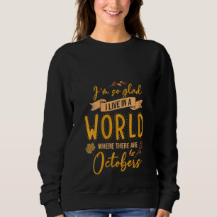 Camiseta Mulheres Estou tão feliz por viver num mundo onde