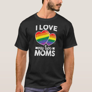 Camiseta Mulheres Eu Adoro Minhas Duas Mães Lgbtq Lesbians