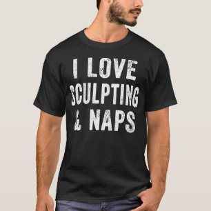 Camiseta Mulheres Eu Amo Escultura E Sonecas Escultora Mãe