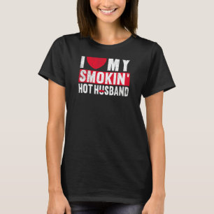 Camiseta Mulheres Eu Amo Meu Marido Quente Fumante Casado C