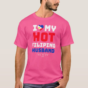 Camiseta Mulheres Eu Amo Meu Quente Marido Filipino Filipin