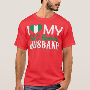 Camiseta Mulheres Eu Amo Meu Quente Marido Nigeriano
