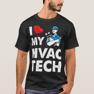 Camiseta Mulheres Eu Amo Meu Técnico HVAC Tech Engraçado