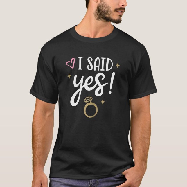 Camiseta Mulheres Eu Disse Sim Noivado Bonito Correspondend (Frente)