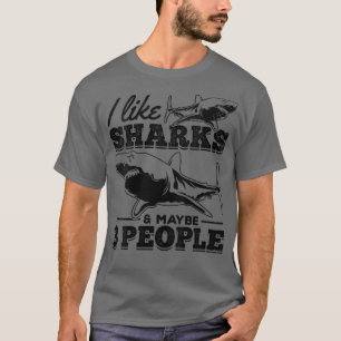 Camiseta Mulheres Eu Gosto De Tubarões E Talvez 3 Pessoas D