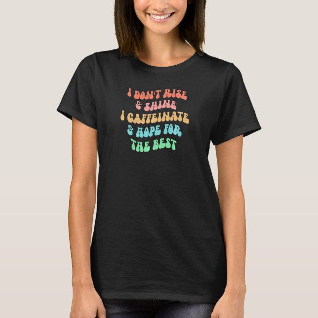 Camiseta Mulheres Eu Não Me Levanto E Brilho Eu Catequizo E (Frente)