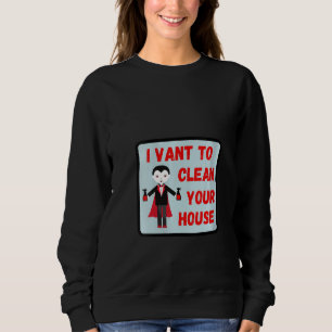 Camiseta Mulheres Eu Quero Limpar Sua Casa De Halloween