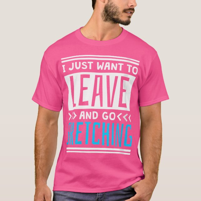 Camiseta Mulheres Eu Só Quero Sair E Esboçar (Frente)