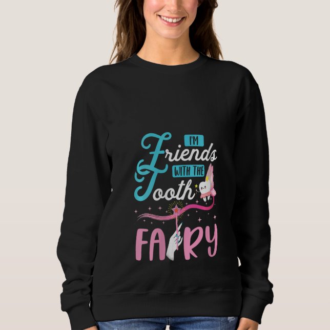 Camiseta Mulheres Eu Sou Amiga Da Fada Dos Dentes Pediátric (Frente)