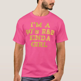 Camiseta Mulheres Eu Sou Rb Kinda Girl Rnb Música