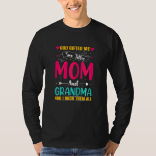 Camiseta Mulheres Eu Tenho Dois Títulos Mãe Avó E Eu Balanç