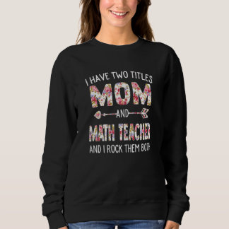 Camiseta Mulheres Eu Tenho Dois Títulos Mãe e Mãe Professor