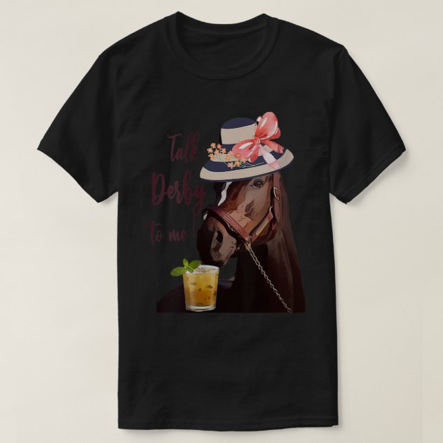 Camiseta Mulheres falam Derby para mim, mint juleps Derby H (Frente do Design)