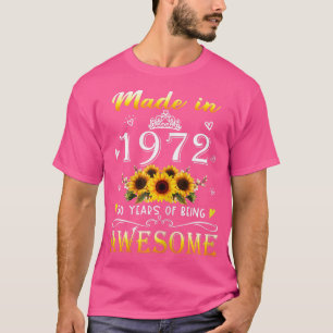 Camiseta Mulheres Feitas Em 1972 Girassol 50º Bday 50 Anos