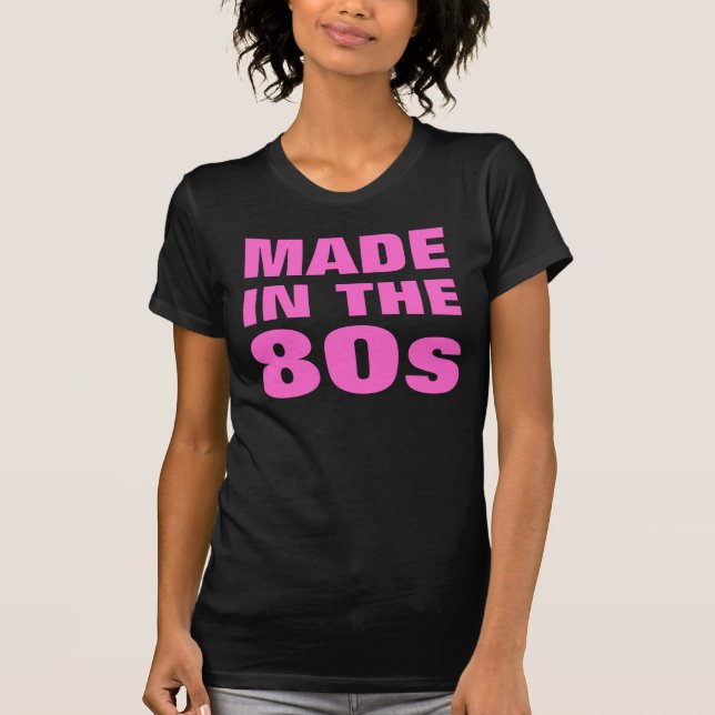 Camiseta Mulheres feitas no anos 80 (Frente)