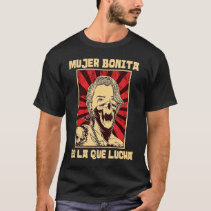 Camiseta Mulheres Feministas Espanholas Bonita Es La Que Lu