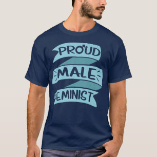 Camiseta Mulheres feministas masculinas orgulhosas Direitos