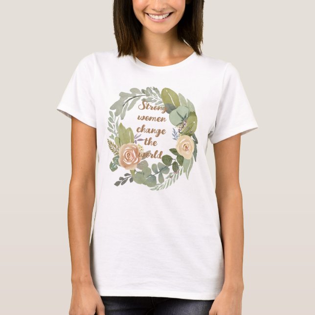 Camiseta mulheres fortes mudam o mundo 8ª marcha igualdade (Frente)
