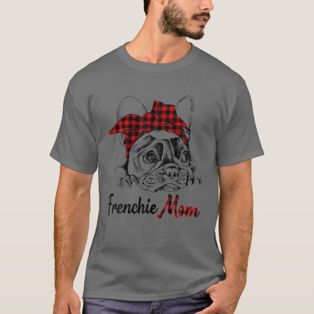 Camiseta Mulheres Francesas Mãe Cachorro Francês Com Xadrez (Frente)