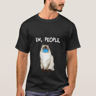 Camiseta Mulheres Gato Birmanesa Ew Pessoas Usando Máscara