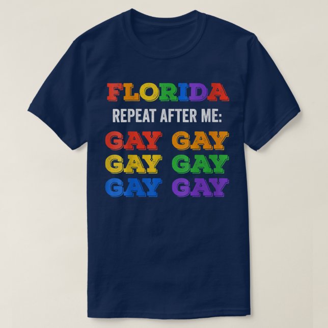 Camiseta Mulheres Gay da Flórida Dizem que Gay Trans ficam  (Frente do Design)