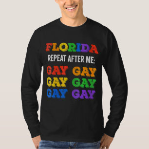 Camiseta Mulheres Gay da Flórida Dizem que Gay Trans ficam