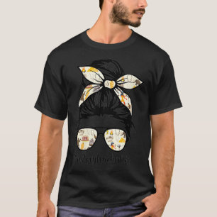 Camiseta Mulheres História Professora Mensagem Bun Vidros