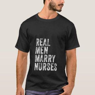 Camiseta Mulheres Homens Verdadeiros Enfermeiras Casados Fu