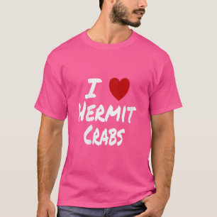Camiseta Mulheres I Heart (Love) Hermit Crabs Aquarium Pet