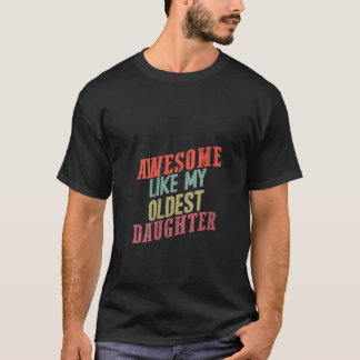 Camiseta Mulheres Incríveis como minha filha mais velha V N