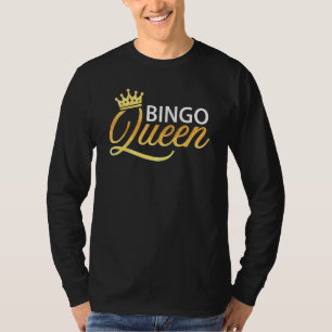Camiseta Mulheres Jogadoras do Bingo Queen Bingo