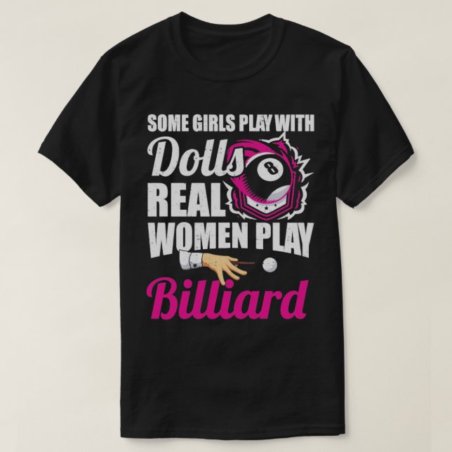 Camiseta Mulheres Jogam Bilhar Piscina Bilhar Jogador de Bi (Frente do Design)