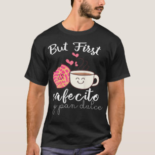 Camiseta Mulheres latinas Mãe café em espanhol, café e Conc
