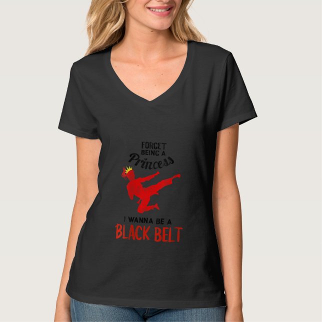 Camiseta Mulheres Legal Esqueçam Princesa Black Belt Funny  (Frente)